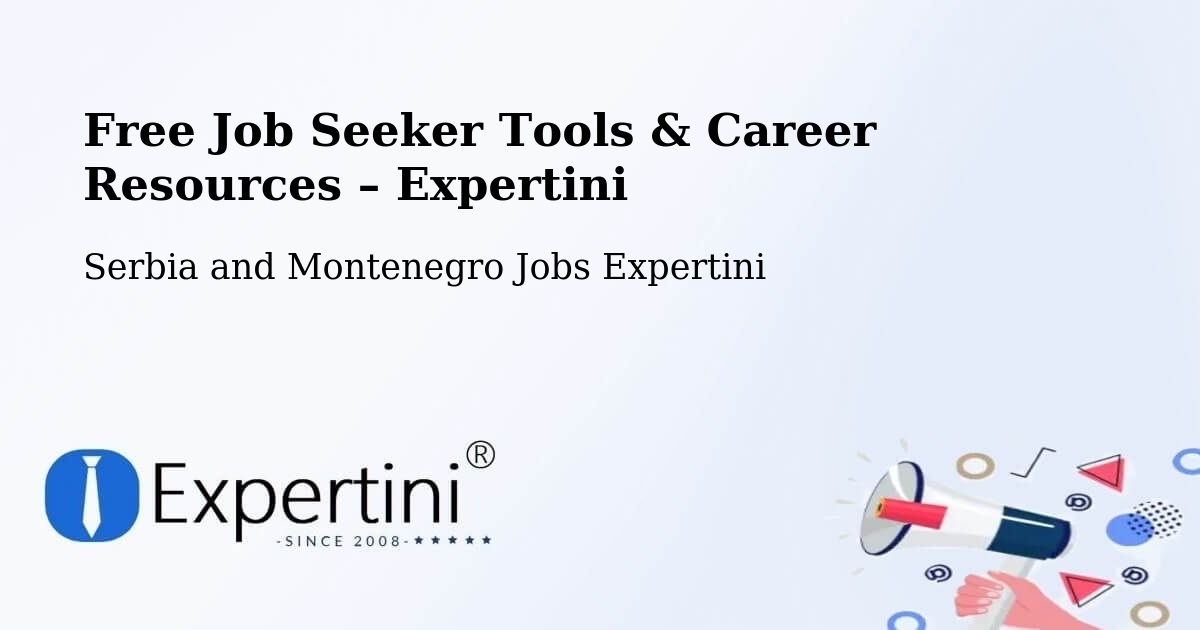 Free Job Seeker Tools & Career Resources – Six Mile - Six Mile, Serbia and Montenegro Jobs Expertini