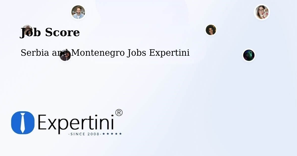 Job Score & Job Description Score Tool – Six Mile - Serbia and Montenegro Jobs Expertini