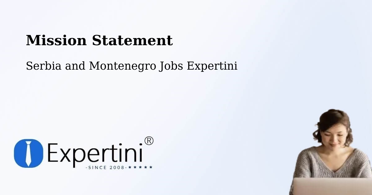 Corporate Mission – Six Mile - Serbia and Montenegro Jobs Expertini