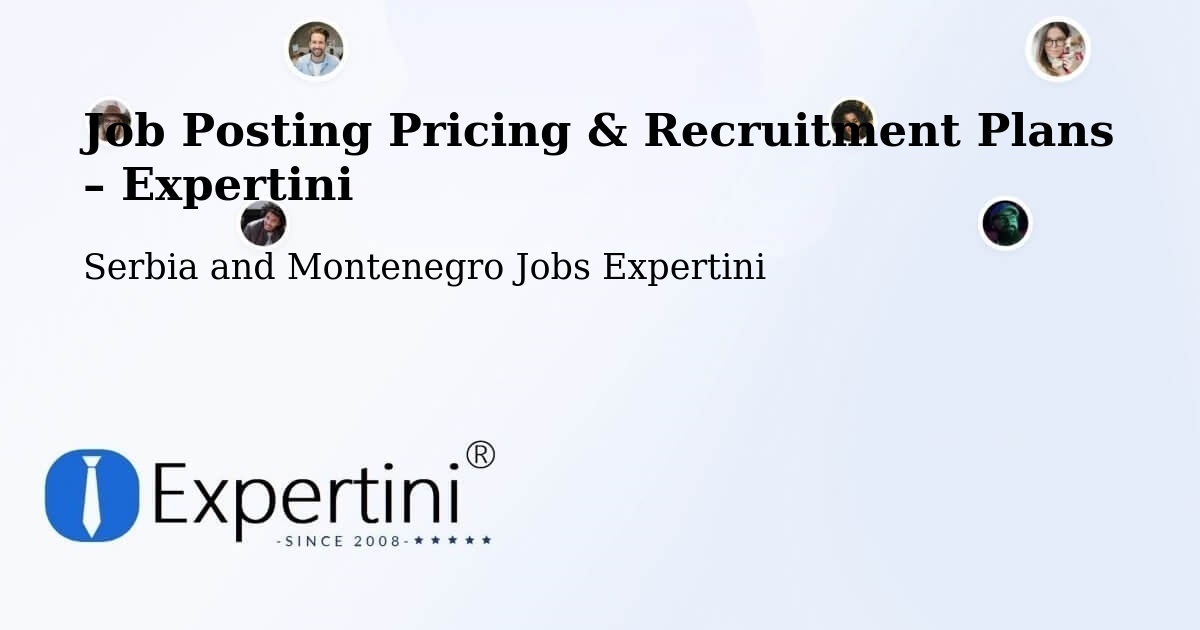 Job Posting Pricing & Recruitment Plans – Six Mile - Six Mile, Serbia and Montenegro Jobs Expertini
